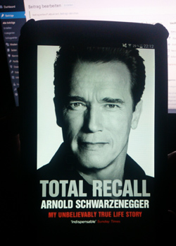 Buch-Review: Total Recall – Die wahre Geschichte meines Lebens (von Arnold Schwarzenegger)