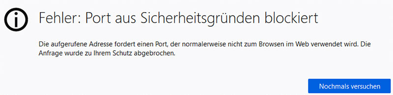 Fehlermeldung in Firefox: "Port aus Sicherheitsgründen blockiert"
