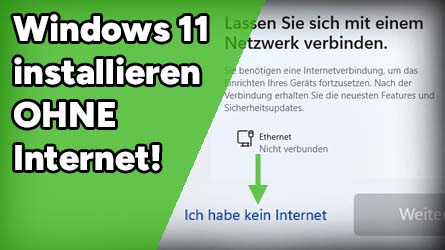 Windows 11 ohne Internet installieren – So OHNE Netzwerk!
